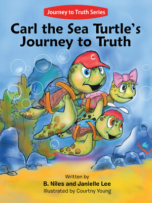 cover image of Carl the Sea Turtle's Journey to Truth